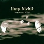Limp Bizkit - My Generation
