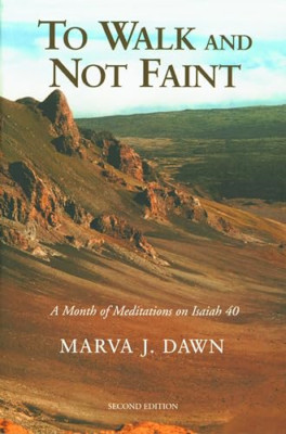 To Walk and Not Faint : A Month of Meditations on Isaia - Paperback NEW Marva J.
