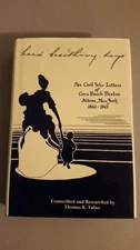 Hard Breathing Days: The Civil War Letters of Cora Beach Benton, Albion, New...