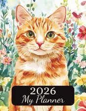 2026 Weekly Monthly Planner Cottagecore Orange Cat Softcover Edition: Time Man
