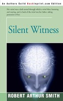 Robert Arthur Smith | Silent Witness | Taschenbuch | Englisch (2000) | Iuniverse