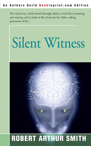 Robert Arthur Smith | Silent Witness | Taschenbuch | Englisch (2000) | Iuniverse-image