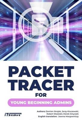 Packet Tracer for Young Beginning Admins by Damian Strojek Paperback Book