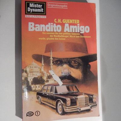 Taschenbuch Mister Dynamit Band 578  -Bandito Amigo-