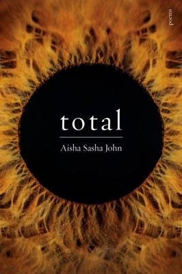 total poems by Aisha Sasha John (Paperback Book)