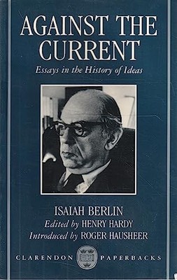 Against the Current: Essays in the History of Ide... by Berlin, Isaiah Paperback