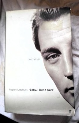 Robert Mitchum: Baby, I Don't Care by Server, Lee 0571209947 FREE Shipping
