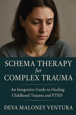 Schema Therapy for Complex Trauma Deva Maloney Ventura Taschenbuch Englisch 2025