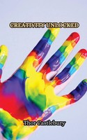 Thor Castlebury | Creativity Unlocked | Taschenbuch | Englisch (2024)