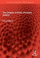 The Origins Of Early Christian Ireland Harold Mytum Taschenbuch Englisch 2026