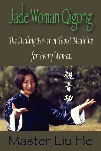 Thumbnail - Liu He Jade Woman Qigong (taschenbuch)