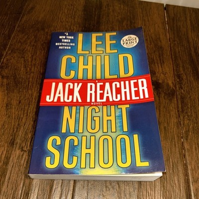 Night School : A Jack Reacher Novel by Lee Child (2016, Trade Paperback)