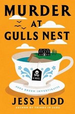 Murder at Gulls Nest by Jess Kidd Hardcover Book