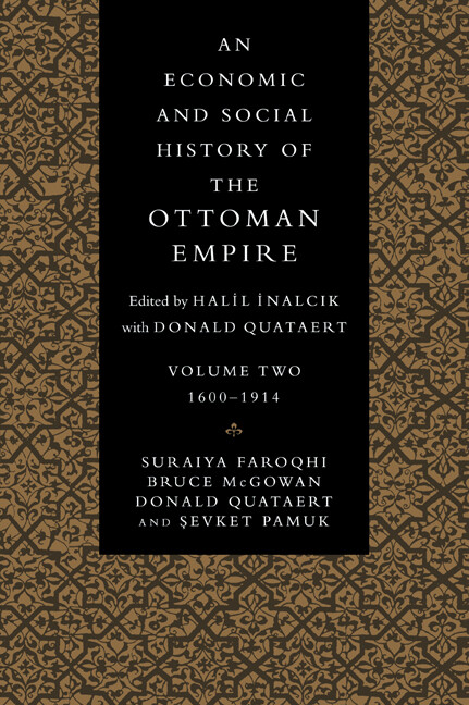 An Economic and Social History of the Ottoman Empire Faroqhi McGowan Volume 2