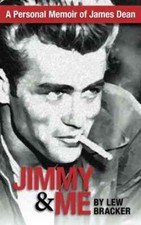 Jimmy & Me:A Personal Memoir of A Great Friendship By James Dean & Lew Bracker