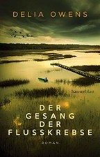 Der Gesang der Flusskrebse: Roman von Owens, Delia | Buch | Zustand sehr gut