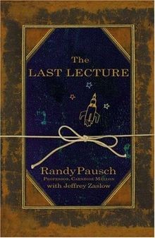 The Last Lecture: Really Achieving Your Childhood D... | Buch | Zustand sehr gut