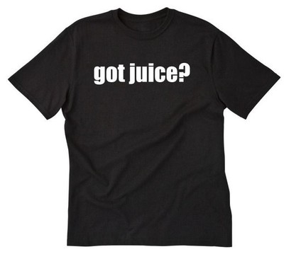 Got Juice? T-shirt Funny Hilarious Orange Carrot Juicing Tee Shirt Juicer