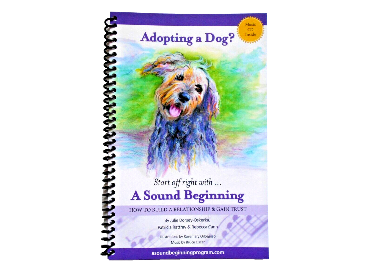 Adopting a Dog? A Sound Beginning by Julie Dorsey-Oskerka w/Music