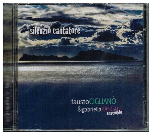 Fausto Cigliano & Gabriella Pascale Ensemble: Silenzio Cantatore - CD - Imagen 1 de 1