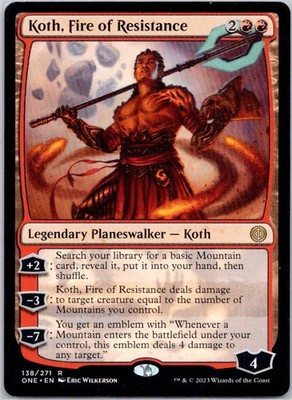 Koth, Fire of Resistance R Phyrexia: All Will Be One 138 NM