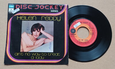 7'' 45 GIRI HELEN REDDY AIN'T NO WAY TO TREAT A LADY MADE IN ITALY FUNK SOUL DISC