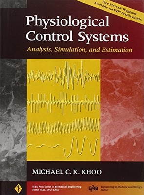 PHYSIOLOGICAL CONTROL SYSTEMS: ANALYSIS, SIMULATION, AND By Michael C. K. Khoo