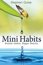 Mini Habits by Stephen Guise Paperback Amazon Digital Services LL