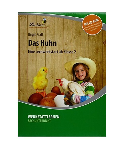 Das Huhn. Grundschule, Sachunterricht, Klasse 2: (2. und 3. Klasse), Birgit Kraf