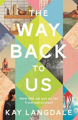 The Way Back to Us: The book about the power of love and family by Langdale, Ka