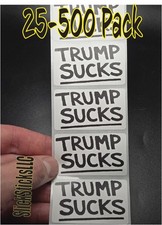 "TRUMP SUCKS" 25-500Pack written style bulk stickers decals democrat anyone but