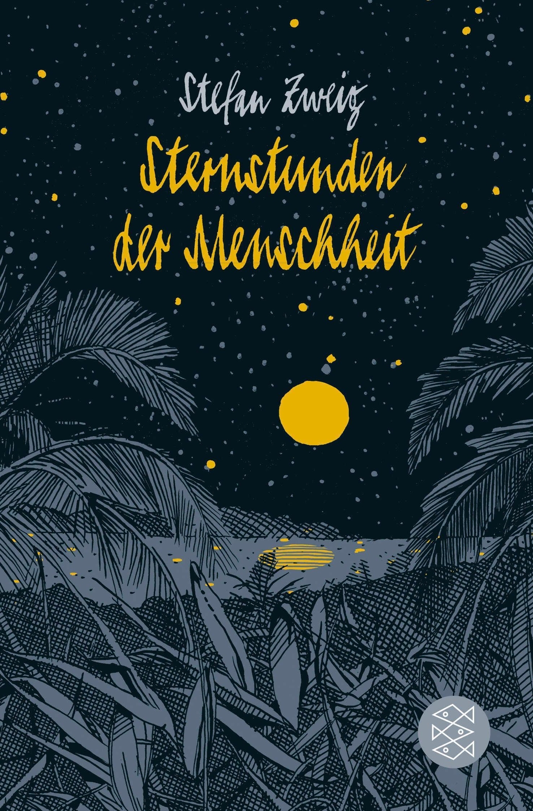 Sternstunden Der Menschheit Stefan Zweig