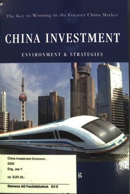 China Investment - Environment & Strategies : The Key to Winning in the Greater 