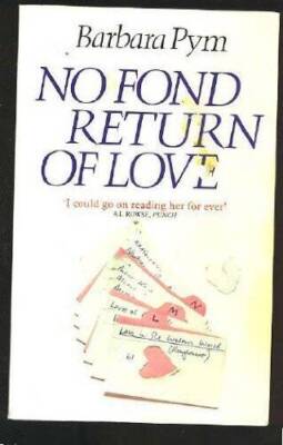 No Fond Return Of Love - Paperback By Barbara Pym - ACCEPTABLE