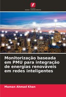 Maman Ahmad Khan | MonitorizaçãO Baseada Em Pmu Para IntegraçãO De Energias...