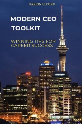 Modern CEO Toolkit Winning Tips for Career Success Darrin Elford Taschenbuch