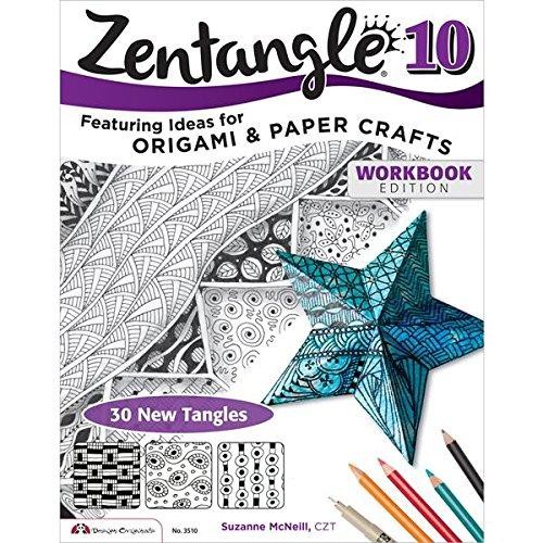 Zentangle 10 Workbook Edition: Featuring Ideas for... - Suzanne McNeill, CZT...