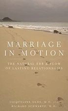 Marriage in Motion : The Natural Ebb and Flow of Lasting Relation