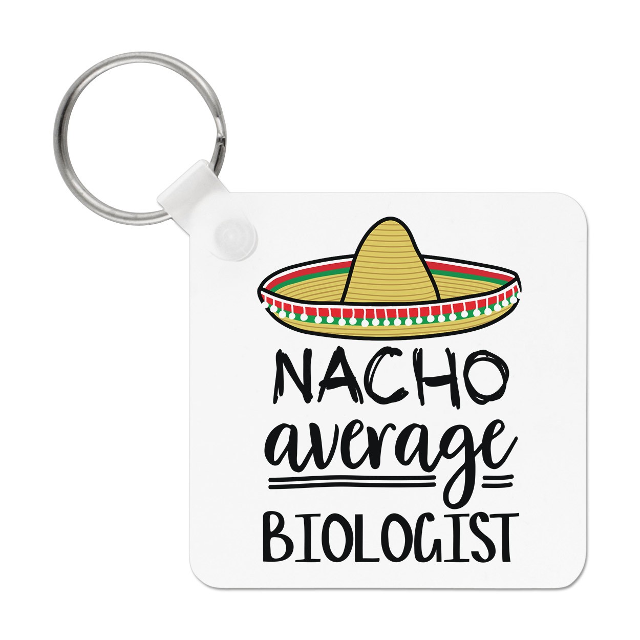 Nacho Average Biologist Keyring Key Chain Worlds Best Favourite Funny Awesome