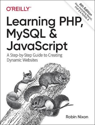 Robin Nixon Learning PHP, MySQL & JavaScript (Paperback)