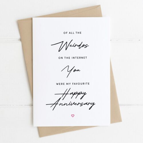 Funny Happy Anniversary Card Internet Dating Weirdos Tinder For Him Boyfriend - Picture 1 of 5
