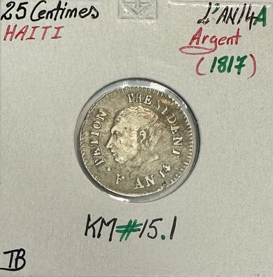 HAITI - 25 CENTIMES L'AN 14A (1817) - Pièce de Monnaie en Argent // TB - Photo 1/2