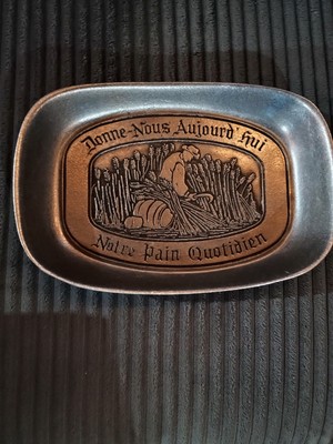 Wilton ''Give Us This Day Our Daily Bread''  In French - Pewter - Rare