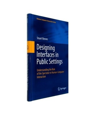 Designing Interfaces in Public Settings: Understanding the Role of the Spectator