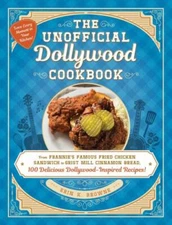 The Unofficial Dollywood Cookbook: From Frannie's Famous Fried ...  (hardcover)
