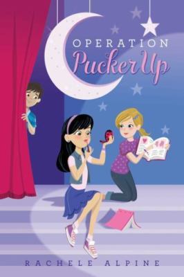 Operation Pucker Up by Alpine, Rachele