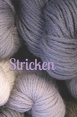 Stricken: Strickmuster Strickgarn Strumpfwolle Wolle, Burlager 9781729001226-,