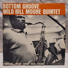 Wild Bill Moore Quintet Bottom Groove Jazzland JLP54 Orange Mono LP Ray Barretto