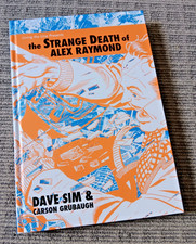 The Strange Death of Alex Raymond HC Dave Sim, Carson Grubaugh. Great condition!