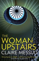 The Woman Upstairs | Claire Messud | Englisch | Taschenbuch | 304 S. | 2014